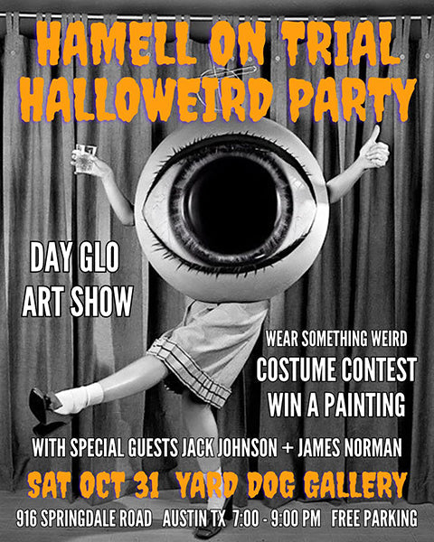 Hamell On Trial: Halloweird Party & DayGlo Art Show