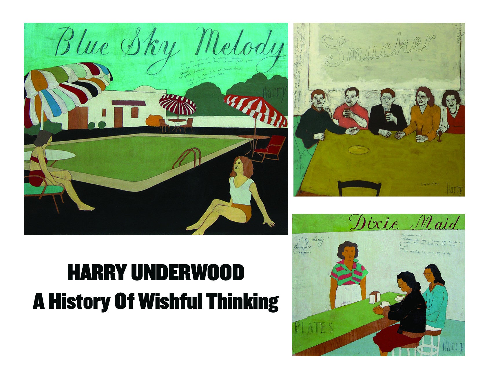 Harry Underwood: A History of Wishful Thinking