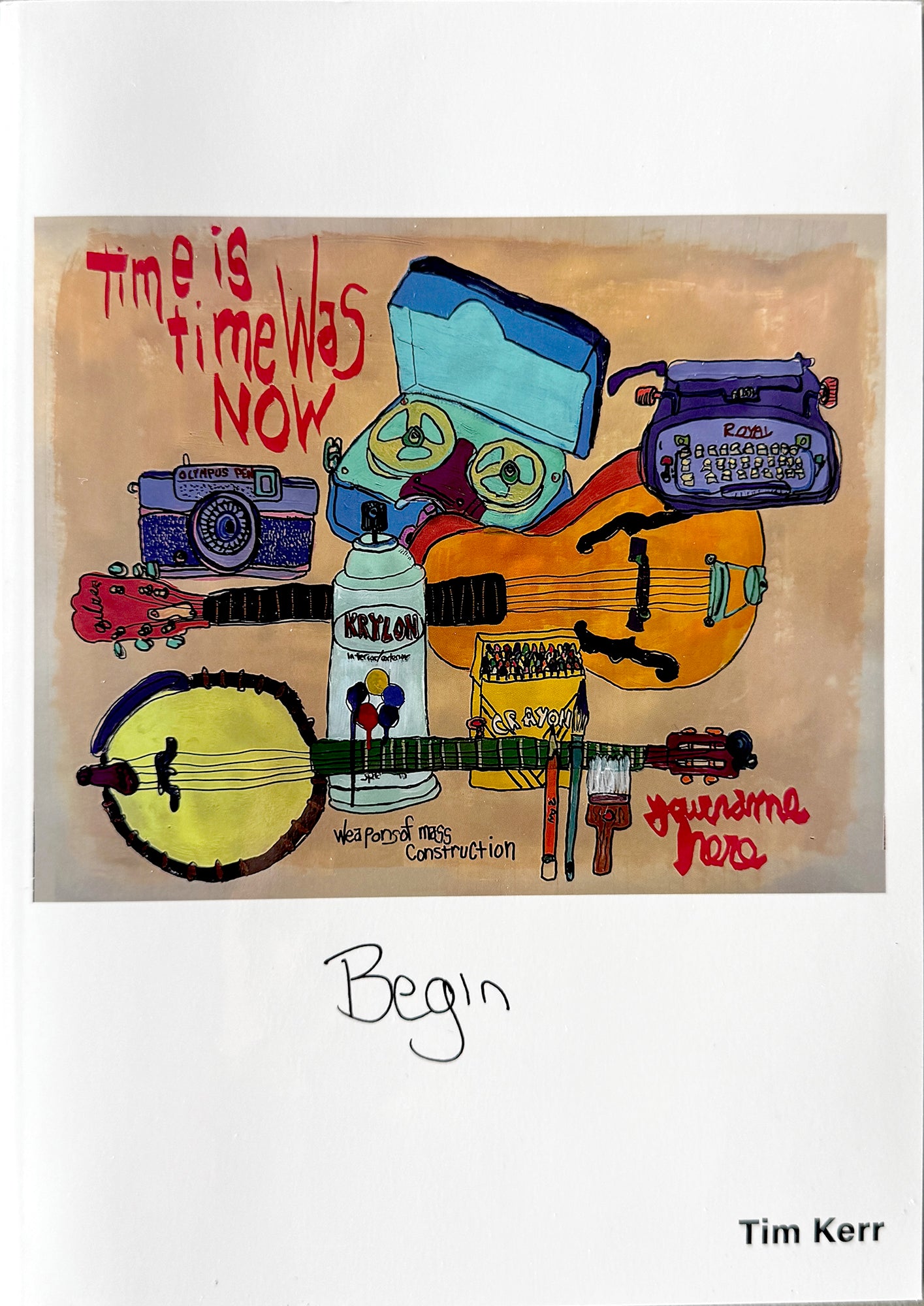 Begin – Book Tim Kerr