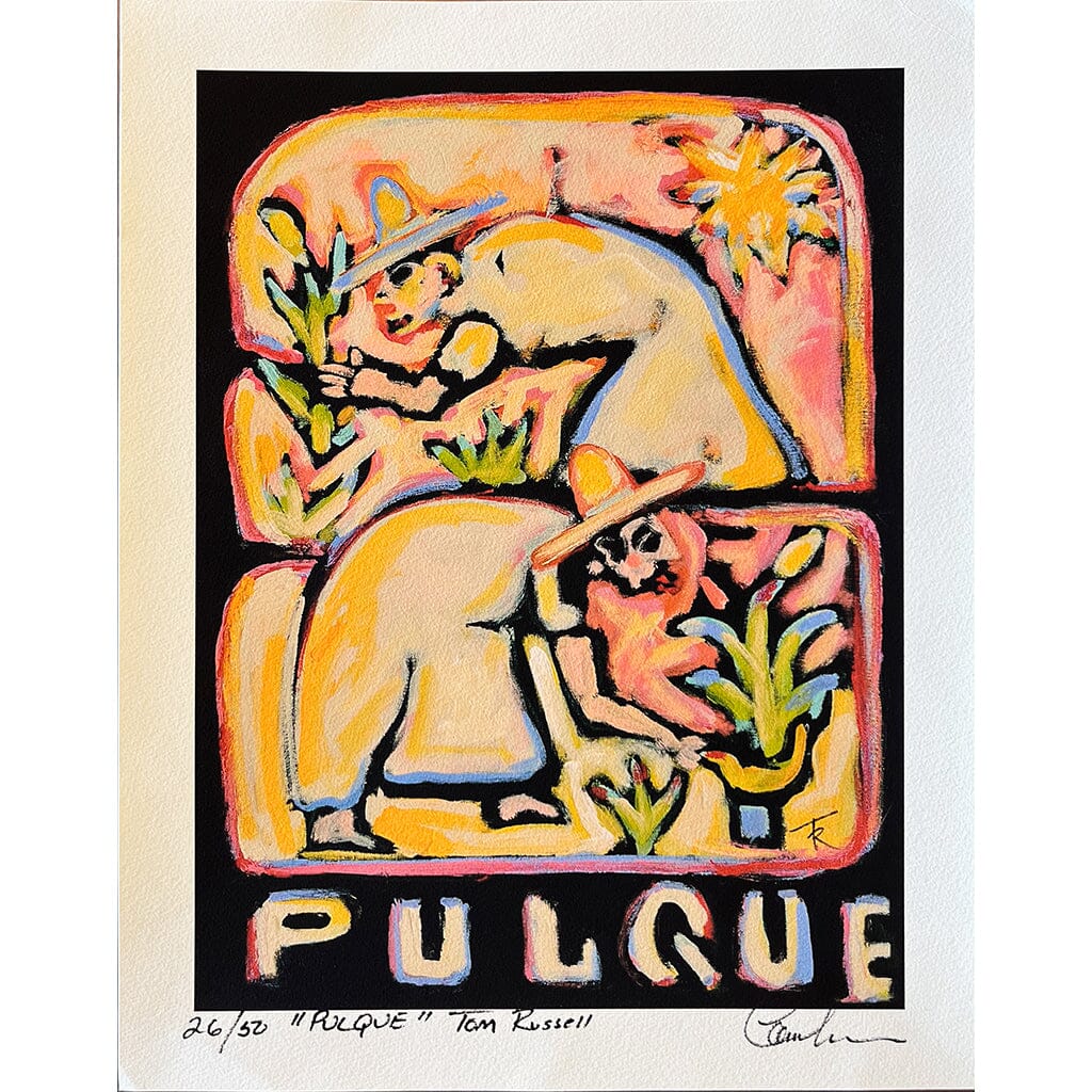 Pulque Print Tom Russell